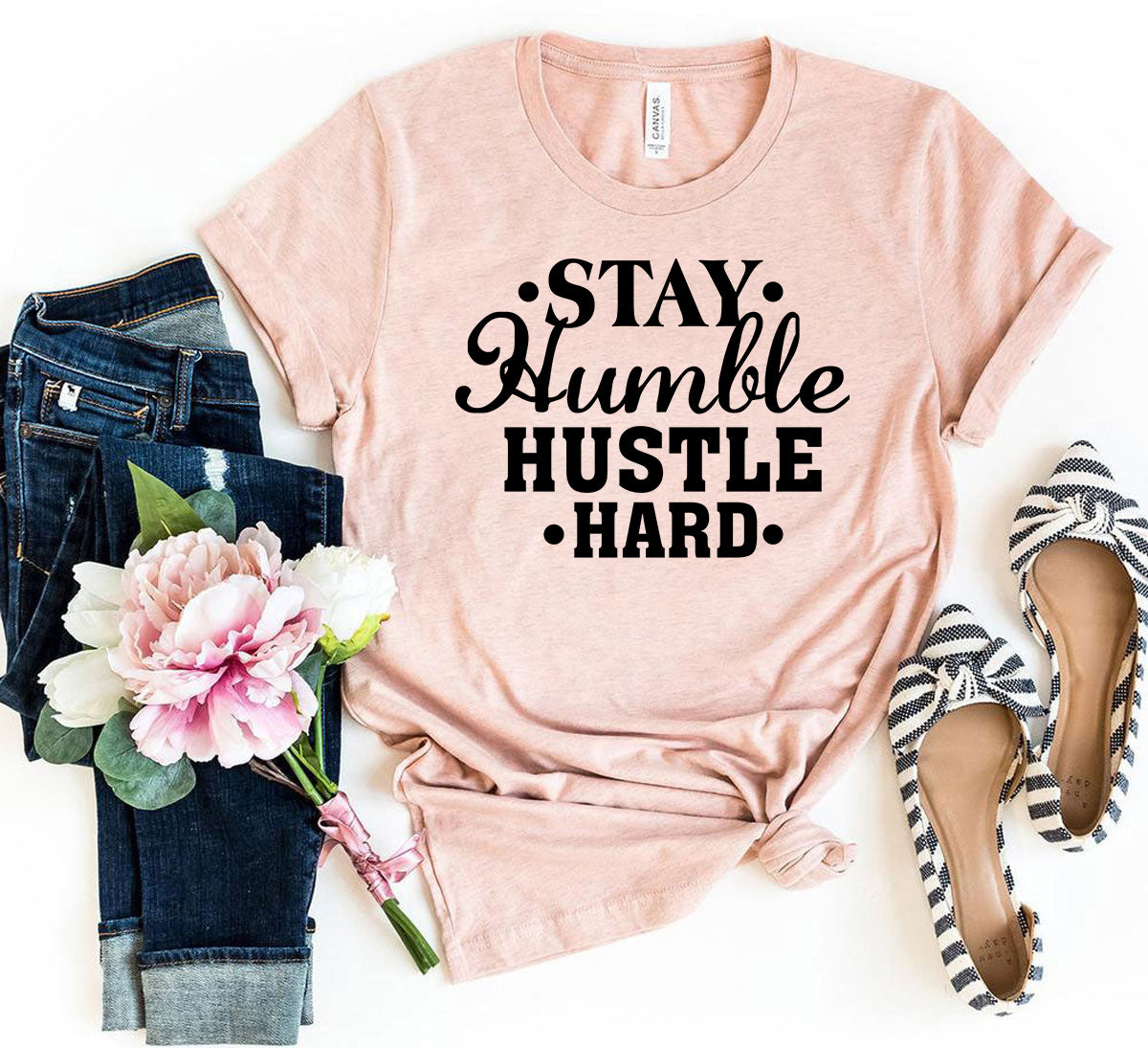 Stay Humble Hustle Hard Shirt