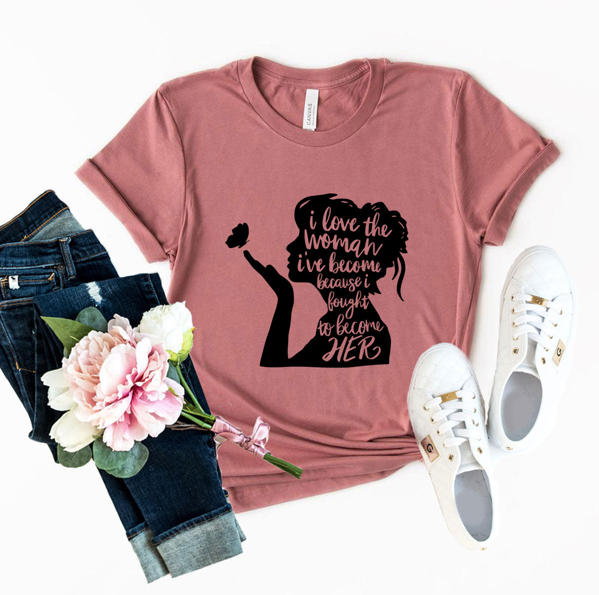 DT0352 I Love The Women I Have Become Shirt - Boss Lady Swag