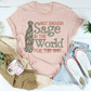 Not Enough Sage In The World Tee