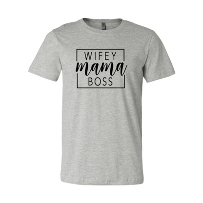 Wifey Mama Boss shirt