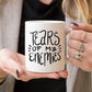 Tears of my Enemies, Inspirational Coffee Mug