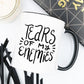 Tears of my Enemies, Inspirational Coffee Mug